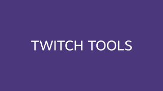 Twitch Tools