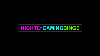 Nightly Gaming Binge